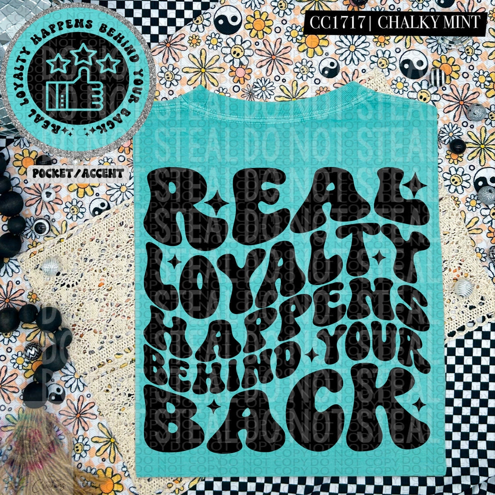 Real Loyalty Behind Your Back