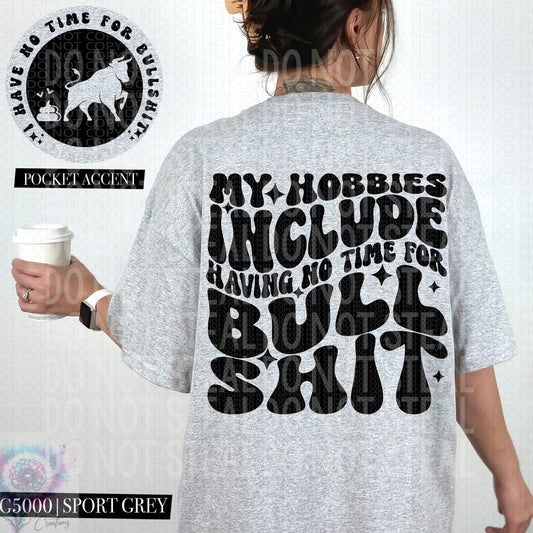 Hobbies Include- No Bullshit