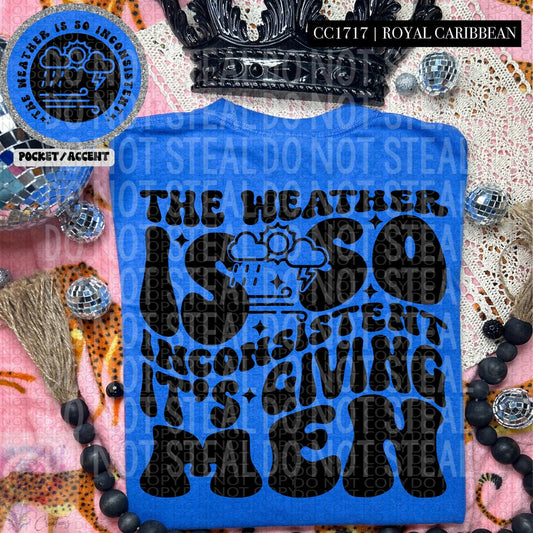 Weather is Inconsistent Men