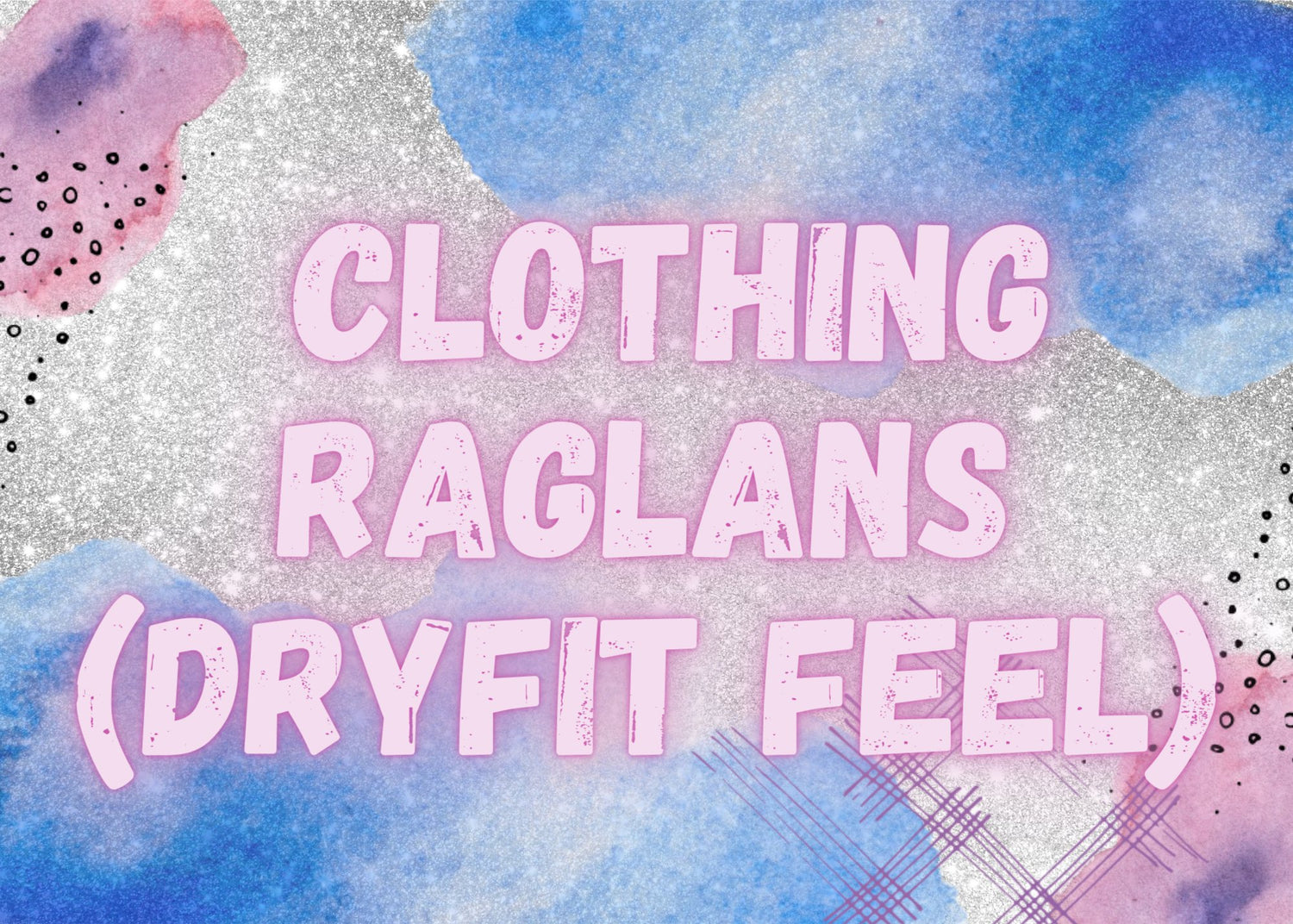 Raglans