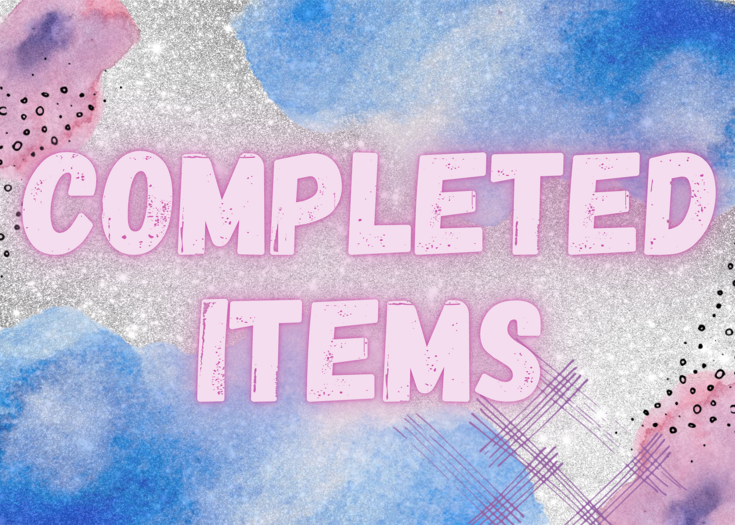 Completed Items