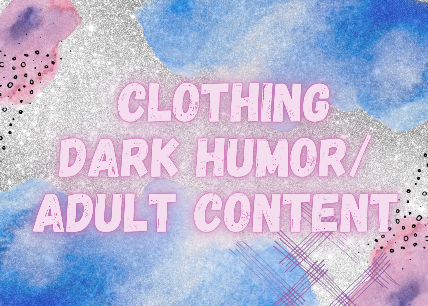 Dark Humor/Adult Content