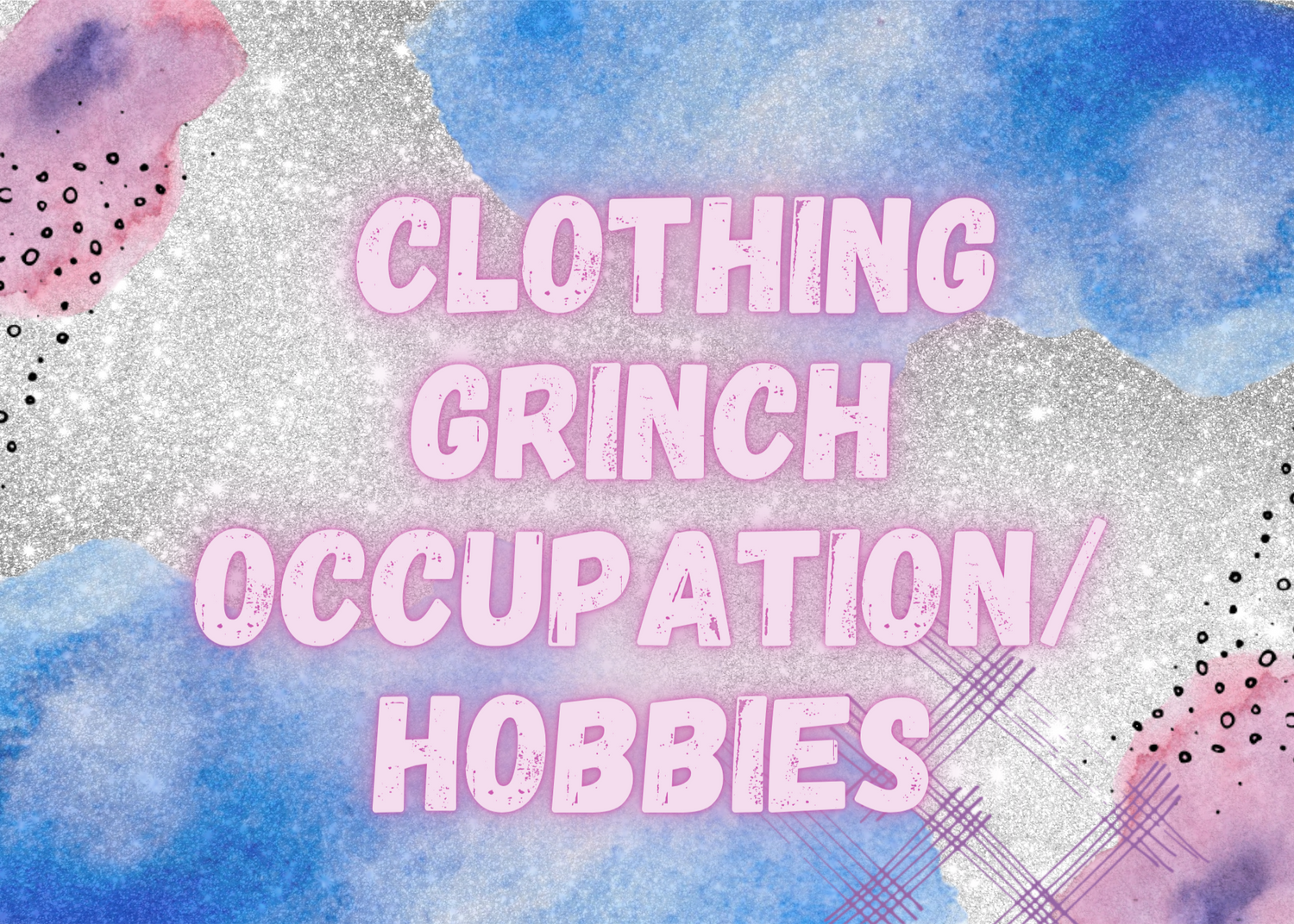 Grinch Occupations and Hobbies